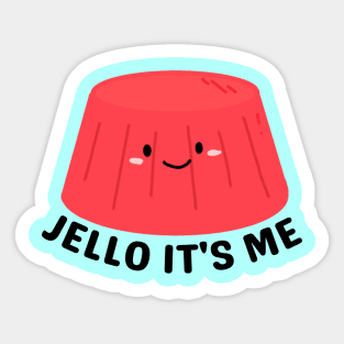 Jello It's Me | Jelly Pun Sticker